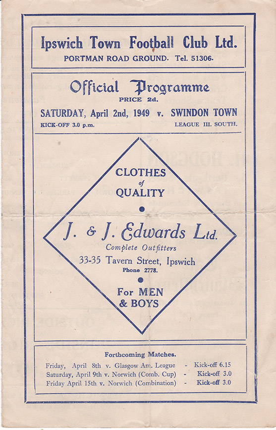 <b>Saturday, April 2, 1949</b><br />vs. Ipswich Town (Away)